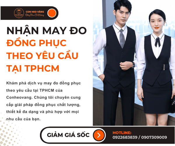 Nhận May Đo Đồng Phục Theo Yêu Cầu Tại Tphcm